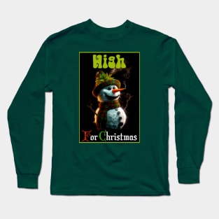 High For Christmas Long Sleeve T-Shirt